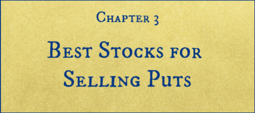 Chapter 3 - Best Stocks for Selling Puts